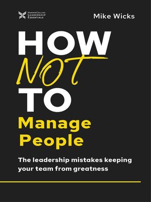 cover image of How Not to Manage People